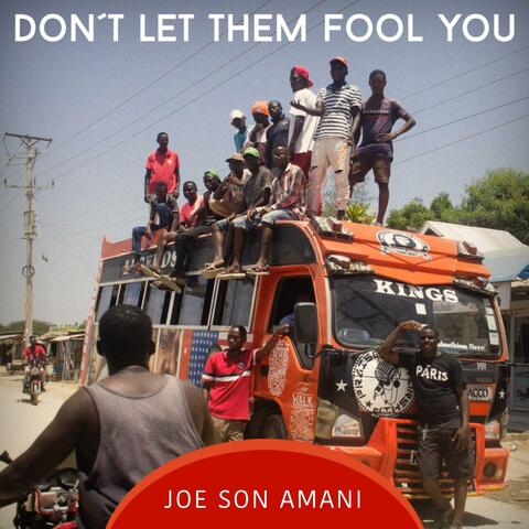Don't Let Them Fool You