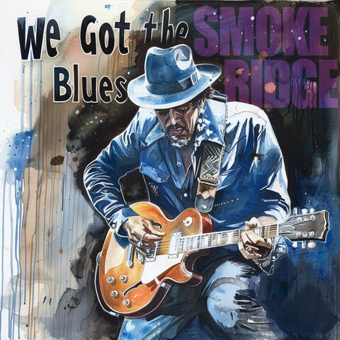 We Got the Blues