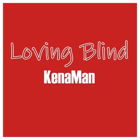 Loving Blind