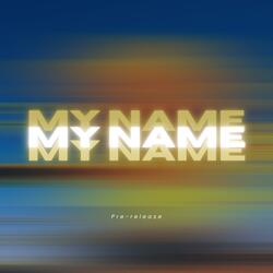 MY NAME