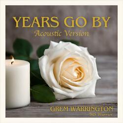 Years Go By (Acoustic Version)