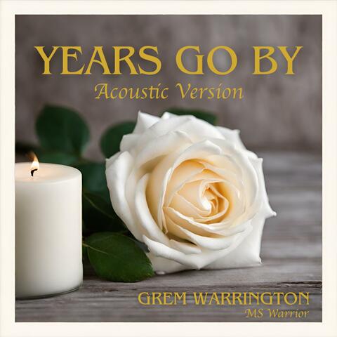 Years Go By (Acoustic Version)