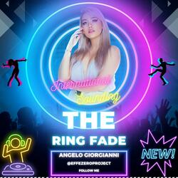 The Ring Fade
