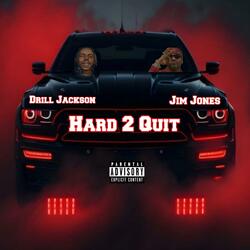 Hard 2 Quit (feat. Jim Jones)
