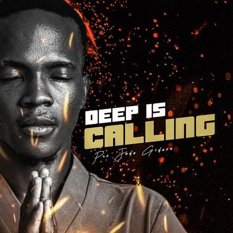 Deep Is Calling