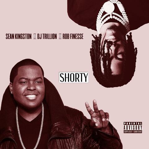 Shorty (feat. Sean Kingston & Rob Finesse) [Explicit]