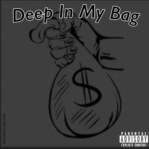 Deep In My Bag (feat. bhm babybro)