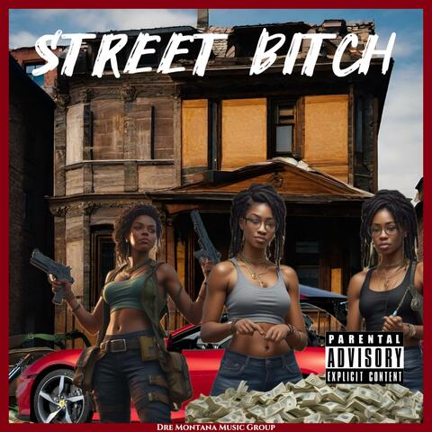 Street Bitch (feat. Ed Dolo & Big Grease 400)