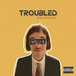 Troubled (feat. Alium, Stones Moyo & Jack C)