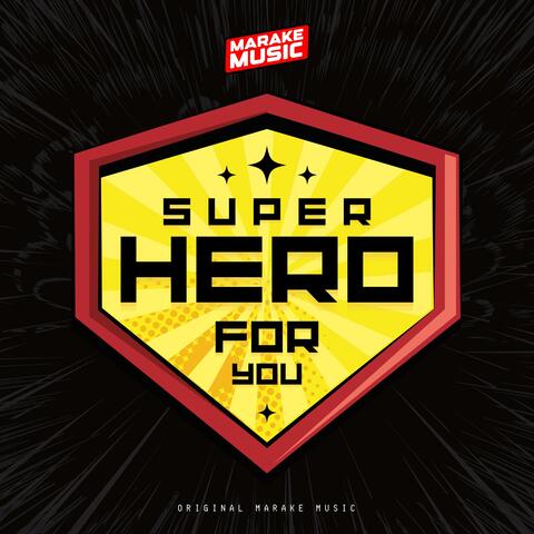 Superhero For You