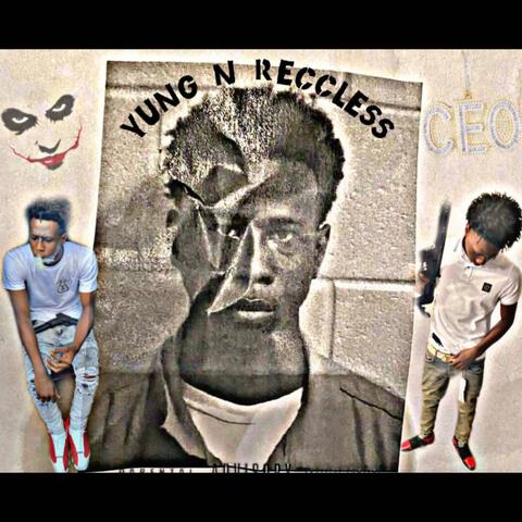 Yung N Reccless