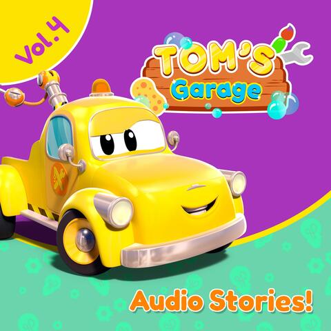 Tom's Garage - Stories for Kids, Vol. 4