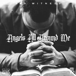 Angels All Around Me