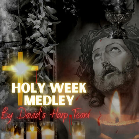 Holy Week Medley