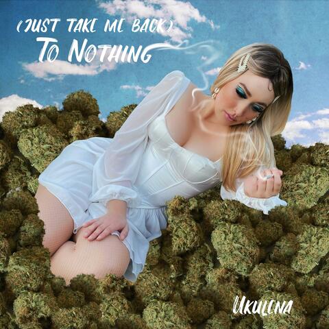 (just take me back) To Nothing (re-mastered)