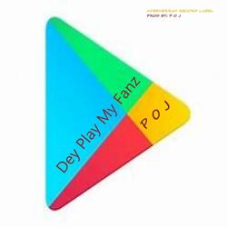 Dey Play My Fanz