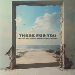 There For You (feat. Ariana Celaeno & Luke Lively)