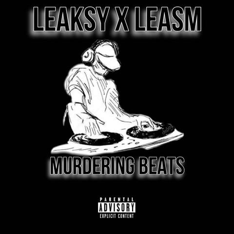 Murdering Beats (feat. LeasM)