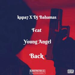 Back (feat. Young Angel & Dj Bahamas)