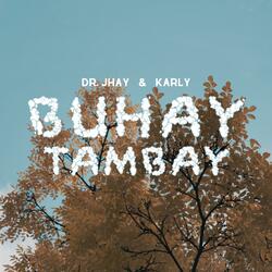 Buhay Tambay (feat. Dr. Jhay)