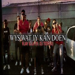 Wys Wat Jy Kan Doen (feat. LK)