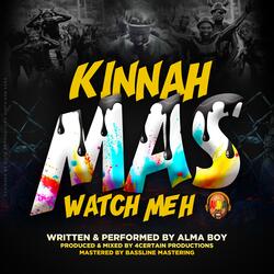 Kinnah Mas (Watch Meh) Instru