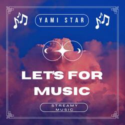 Let´s for music