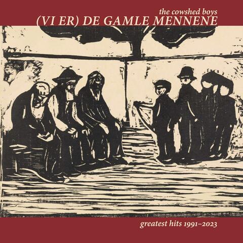 (Vi er) De gamle mennene