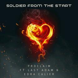 Soldier From The Start (feat. Last Adam & Edra Calier)