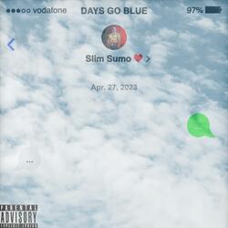 Days Go Blue (Rendezvous)