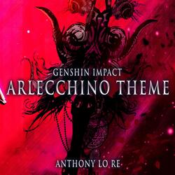 Arlecchino Theme (Lullaby) [From "Genshin Impact"]