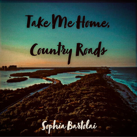 Take Me Home, Country Roads