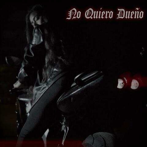 No Quiero Dueño