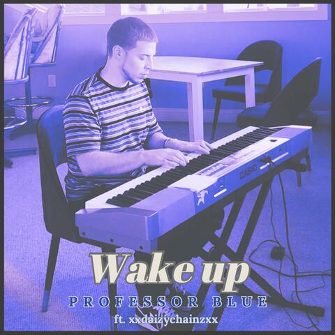 Wake up (feat. xxdaizychainzxx)