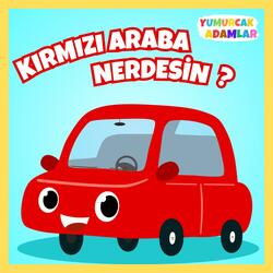 Kırmızı Araba Nerdesin