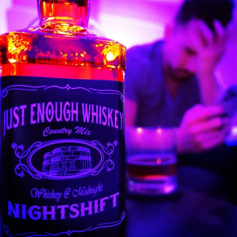 Just Enough Whiskey (Country Mix)