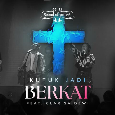 KUTUK JADI BERKAT (feat. CLARISA DEWI)