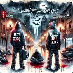 Hard Life (feat. MalêzThatDUKE)