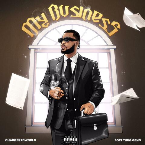 MY BUSINESS (feat. Soft Thug Geng) [Speed up]