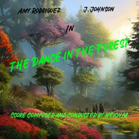 The Dance In The Forest (Original Theatre Score)