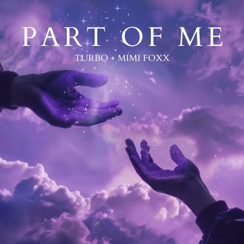 Part Of Me (feat. MIMI FOXX)