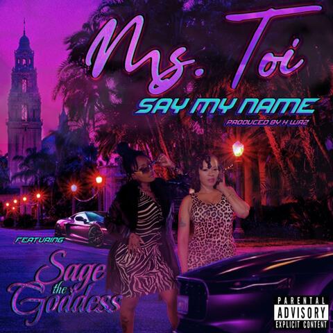 Say My Name (feat. Sagethegoddess)