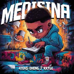 Medisina (feat. 4tek$, Dhong J & Rxyge)