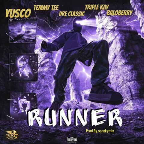 RUNNER (feat. Temmy Tee, Dre Classic, Triple Kay & Baloberry)