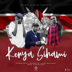 Kenya Sihami (feat. MASTAR VK & Scar Mkadinali)