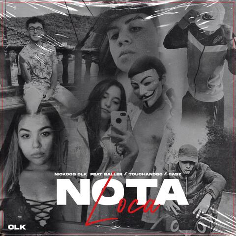 Nota Loca (feat. Touchandgo, Baller & Casz)