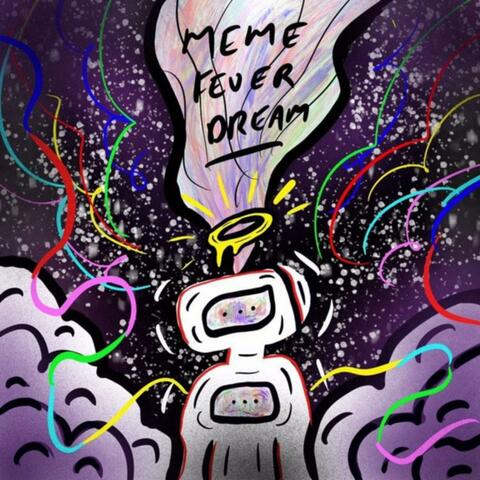 meme fever dream