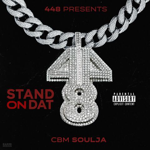 Stand On Dat