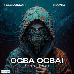 Ogba Ogba Beat (feat. S Sonic)