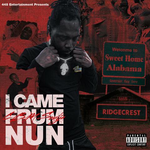 I Came Frum Nun